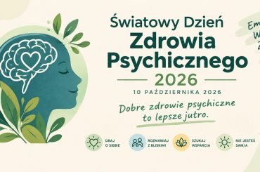 Światowy Dzień Zdrowia Psychicznego 2026